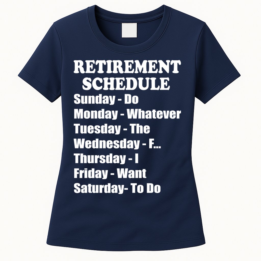 Special Retiree Gift - Funny Retirement Schedule  Womens T-Shirt