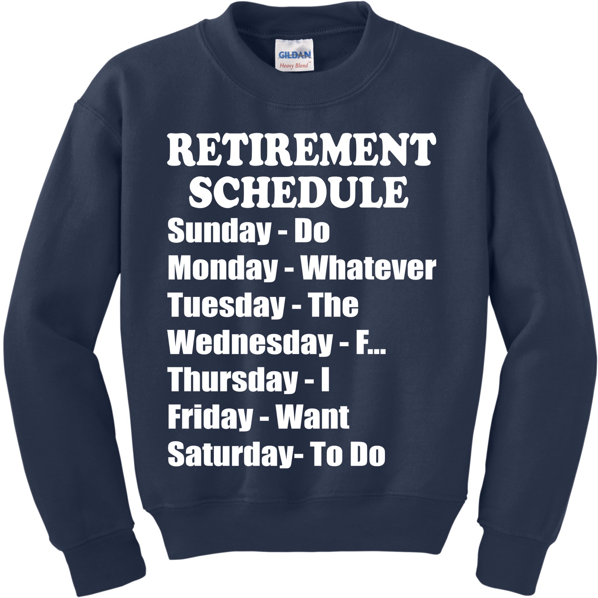 Special Retiree Gift - Funny Retirement Schedule  Kids Sweatshirt