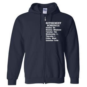 Special Retiree Gift - Funny Retirement Schedule  Full Zip Hoodie