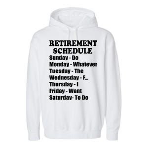 Special Retiree Gift - Funny Retirement Schedule  Garment-Dyed Fleece Hoodie