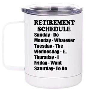 Special Retiree Gift - Funny Retirement Schedule  12 oz Stainless Steel Tumbler Cup