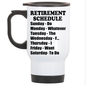 Special Retiree Gift - Funny Retirement Schedule  Stainless Steel Travel Mug