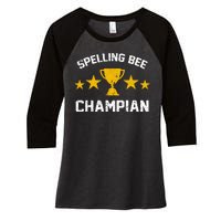 Spelling Bee Champian Funny Women's Tri-Blend 3/4-Sleeve Raglan Shirt