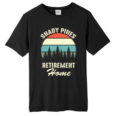 Shady Pines Funny Quote Retirement Day Party Home Tall Fusion ChromaSoft Performance T-Shirt