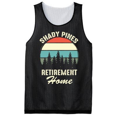 Shady Pines Funny Quote Retirement Day Party Home Mesh Reversible Basketball Jersey Tank