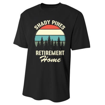 Shady Pines Funny Quote Retirement Day Party Home Performance Sprint T-Shirt