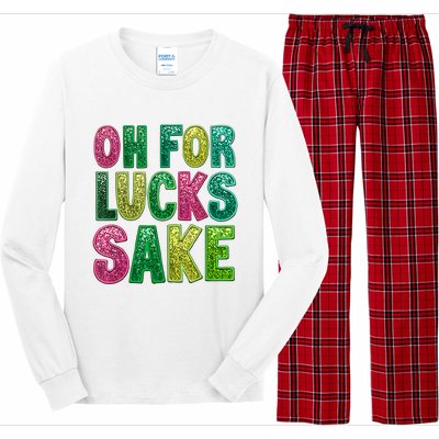 St. PatrickS Funny Oh For Lucks Sake Clover Printed Long Sleeve Pajama Set