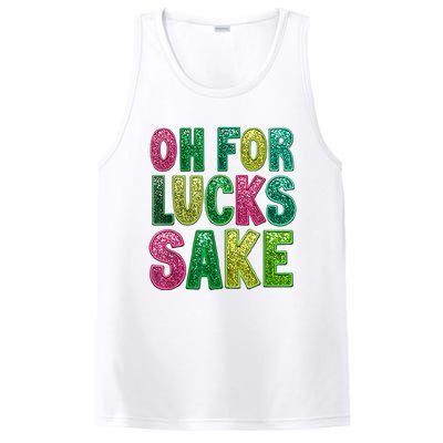 St. PatrickS Funny Oh For Lucks Sake Clover Printed PosiCharge Competitor Tank