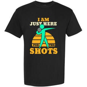 Shot Put Funny Here For The Shots Sport Shot Putter Garment-Dyed Heavyweight T-Shirt