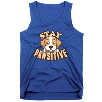 Stay Pawsitive Funny Dog Mom And Dad Love Dog Lover Great Gift Tank Top