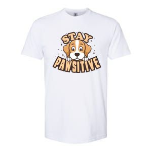 Stay Pawsitive Funny Dog Mom And Dad Love Dog Lover Great Gift Softstyle CVC T-Shirt