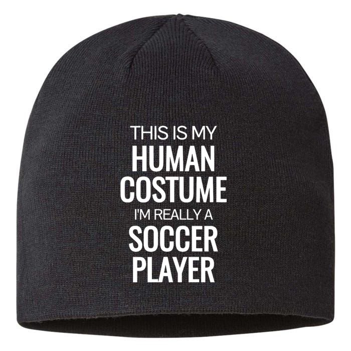 Soccer Player Funny Soccer Halloween Costume Sustainable Beanie