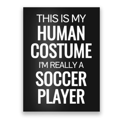Soccer Player Funny Soccer Halloween Costume Poster