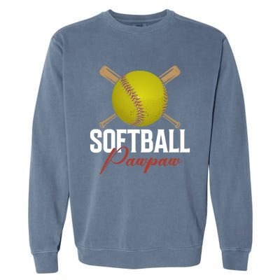 Softball Pawpaw FatherS Day Baseball Softball Pawpaw Funny Gift Garment-Dyed Sweatshirt