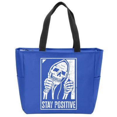 Stay Positive Funny Skeleton Be Positive Skull Halloween Gift Zip Tote Bag