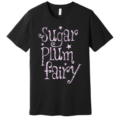 Sugar Plum Fairy Cute Christmas Premium T-Shirt