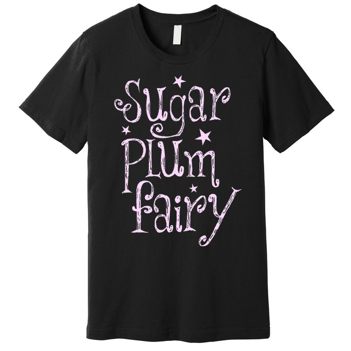 Sugar Plum Fairy Cute Christmas Premium T-Shirt