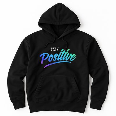 Stay Positive | Funny Math Clothes Hoodie