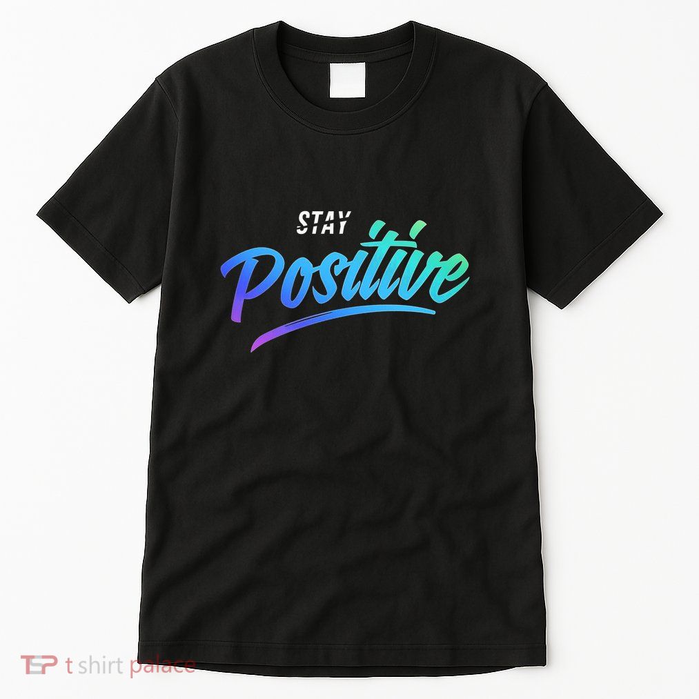Stay Positive | Funny Math Clothes Tall T-Shirt