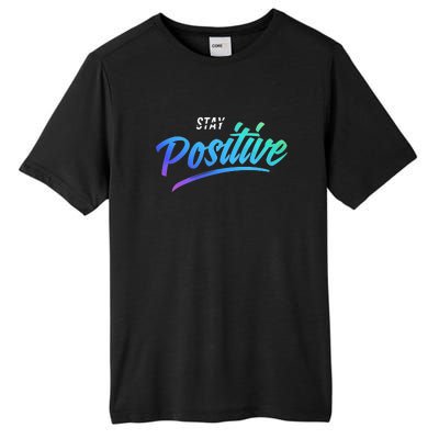 Stay Positive | Funny Math Clothes Tall Fusion ChromaSoft Performance T-Shirt