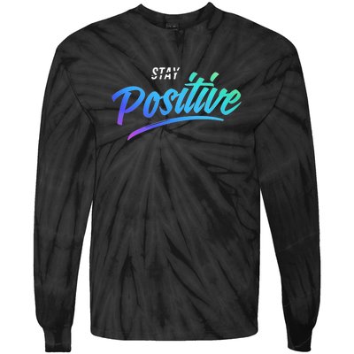 Stay Positive | Funny Math Clothes Tie-Dye Long Sleeve Shirt