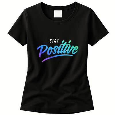 Stay Positive | Funny Math Clothes Womens T-Shirt