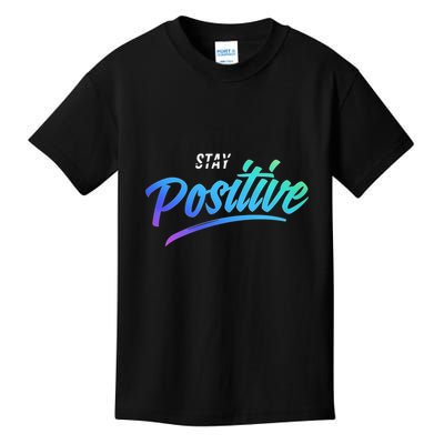 Stay Positive | Funny Math Clothes Kids T-Shirt