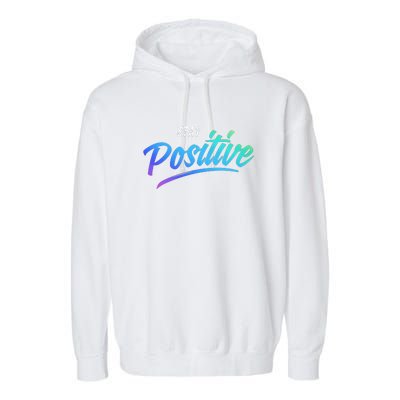 Stay Positive | Funny Math Clothes Garment-Dyed Fleece Hoodie