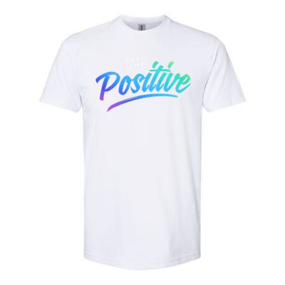 Stay Positive | Funny Math Clothes Softstyle® CVC T-Shirt