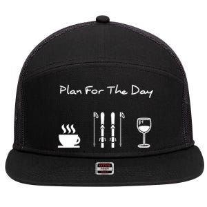 Skiing Plan For Day Coffee Skiing Wine Gift 7 Panel Mesh Trucker Snapback Hat