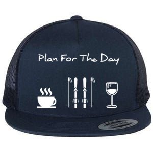 Skiing Plan For Day Coffee Skiing Wine Gift Flat Bill Trucker Hat