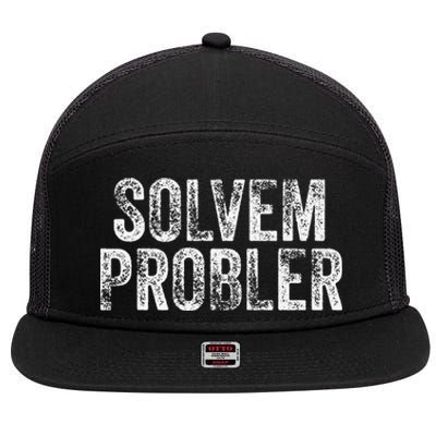 Solvem Probler Funny Problem Solver Vintage Distressed 7 Panel Mesh Trucker Snapback Hat