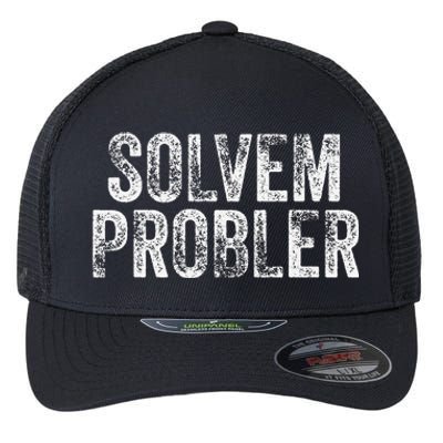 Solvem Probler Funny Problem Solver Vintage Distressed Flexfit Unipanel Trucker Cap