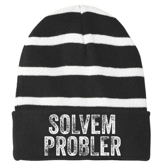 Solvem Probler Funny Problem Solver Vintage Distressed Striped Beanie with Solid Band