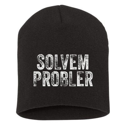 Solvem Probler Funny Problem Solver Vintage Distressed Short Acrylic Beanie