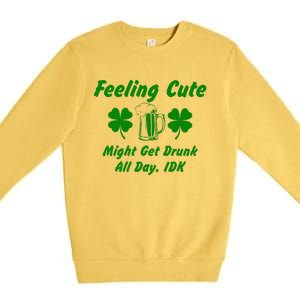 Saint Patrick's Feeling Cute Drunk St. Paddys Day Shenanigan Premium Crewneck Sweatshirt