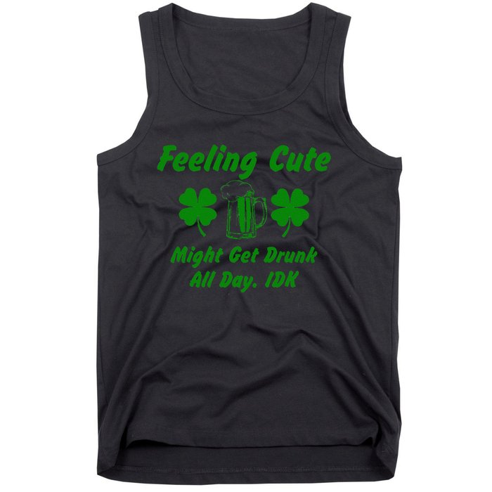 Saint Patrick's Feeling Cute Drunk St. Paddys Day Shenanigan Tank Top