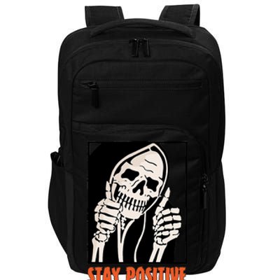 Stay Positive Funny Skeleton Thumbs Up Spooky Halloween Impact Tech Backpack