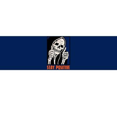 Stay Positive Funny Skeleton Thumbs Up Spooky Halloween Bumper Sticker