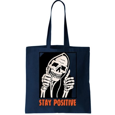 Stay Positive Funny Skeleton Thumbs Up Spooky Halloween Tote Bag