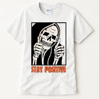 Stay Positive Funny Skeleton Thumbs Up Spooky Halloween Tall T-Shirt