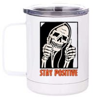 Stay Positive Funny Skeleton Thumbs Up Spooky Halloween 12 oz Stainless Steel Tumbler Cup