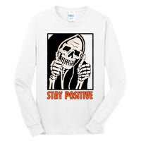 Stay Positive Funny Skeleton Thumbs Up Spooky Halloween Tall Long Sleeve T-Shirt