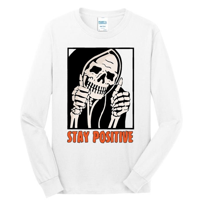 Stay Positive Funny Skeleton Thumbs Up Spooky Halloween Tall Long Sleeve T-Shirt