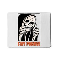 Stay Positive Funny Skeleton Thumbs Up Spooky Halloween Mousepad