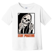 Stay Positive Funny Skeleton Thumbs Up Spooky Halloween Toddler T-Shirt