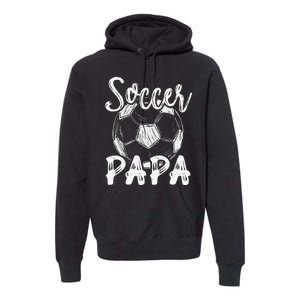 Soccer Papa For  Family Matching Team Player Soccer Ball Premium Hoodie