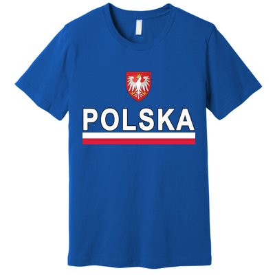 Sporty Polska Flag And Emblem Polish Coat Of Arms Gift Premium T-Shirt