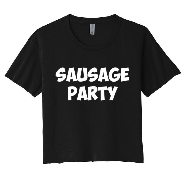 Sausage Party Funny Gift Crop Top