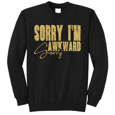 Shy Person Funny Quote For Introvert Awkward Moments Sweatshirt